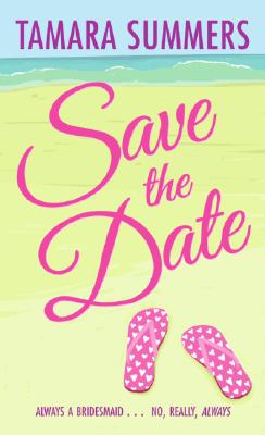 Save the Date By Summers, Tamara
